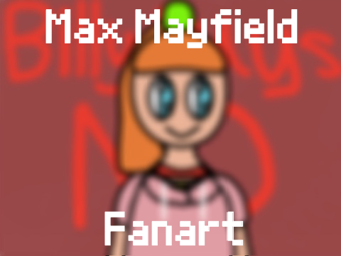 Max Mayfield fanart ´ˎ˗