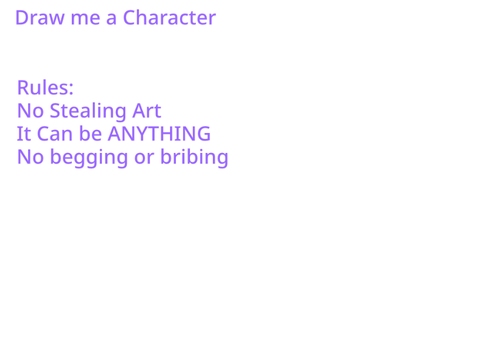 Draw me a Character! (200 follower special) [CLOSED!!]