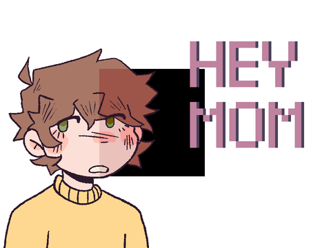 Hey Mom [Animation]