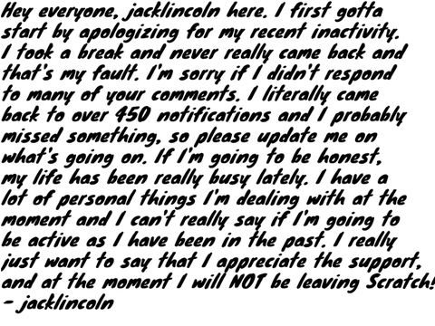 Explaining my Inactivity…