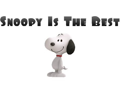 SNOOPY IS THE BEST