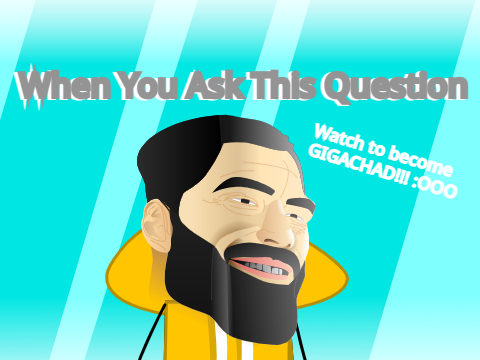 When You Ask This Question