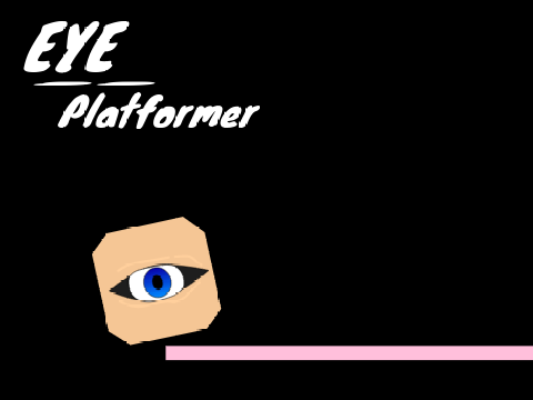 EYE || Platformer