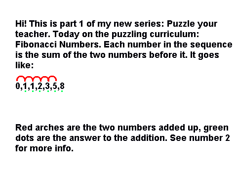 Puzzle Your Teacher 1:1 Fibonacci Numbers