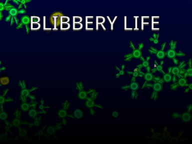 Blibbery Life