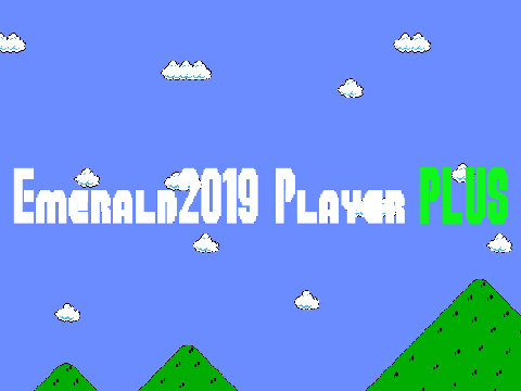 Emerald2019 Player PLUS V0.1