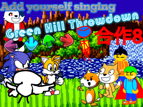 Add yourself/your oc singing Green Hill Throwdown (0) 合作8