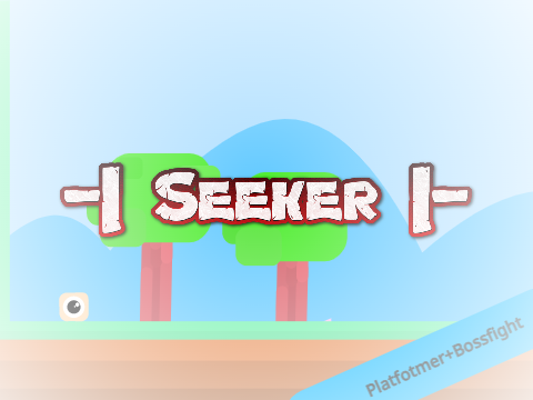 || Seeker || - Platformer