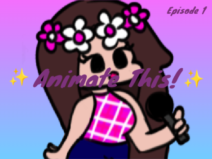 Animate this Audio! Ep. 1