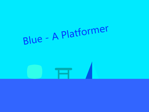 Blue - A Platformer #Games #All