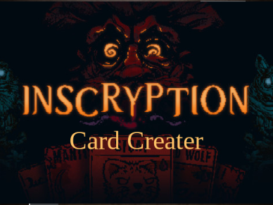 INSCRYPTION CARD CREATOR