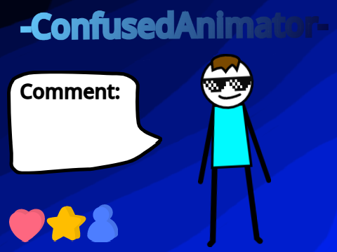 Outro for @-ConfusedAnimator-