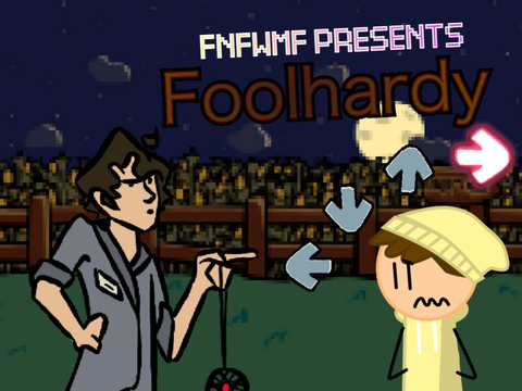 Foolhardy FNFWMF