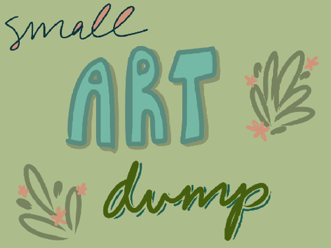 Small Art Dump!