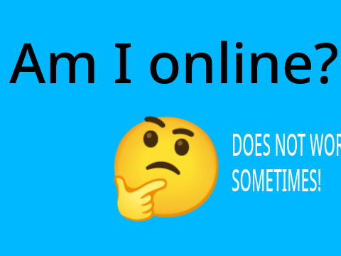 Am I online?