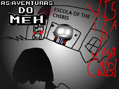 As Aventuras Do Meh - VISITA A UMA CHIBI