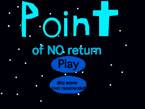 Point of no Return (early demo)