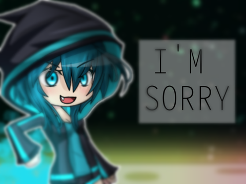♛-I'M SORRY || Gl, Gc & Gs lol