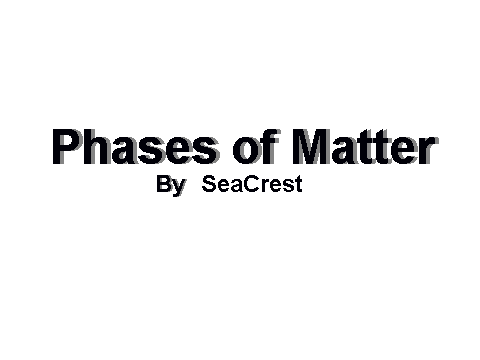 Phases of Matter