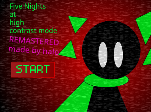 Five Nights at High Contrast mode REMASTERED