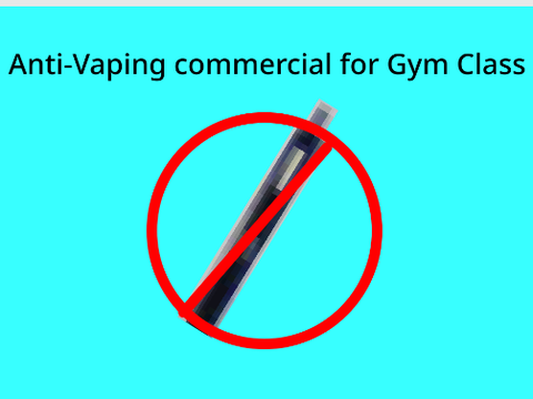 Anti-Vaping Project for Gym Class