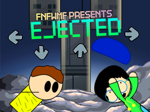 Ejected FNFWMF