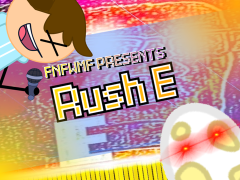 Rush E FNFWMF lol