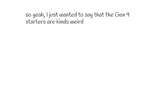 Gen 9 Starters be like..