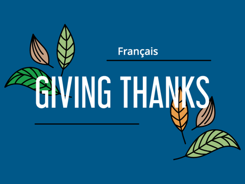 Giving Thanks - Français