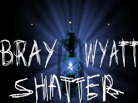 Bray Wyatt's Theme Song - "S h a t t e r (Shatter)"