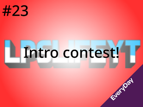 #23 Intro for LPSLIFEYT