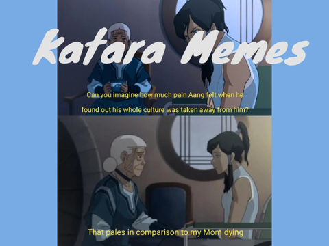 Katara Memes (Avatar Memes)