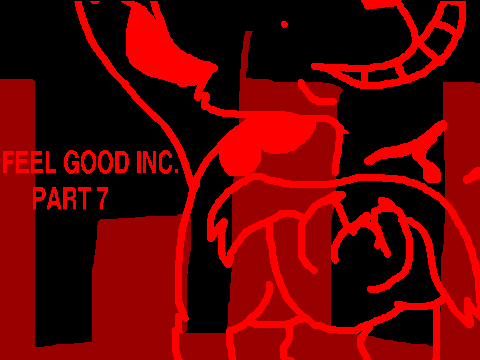 f e e l g o o d i n c . // part 7 