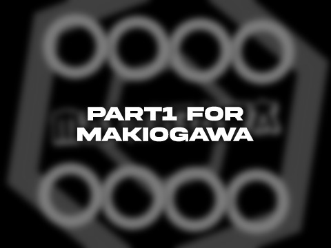 ✦ Part1 for makiogawa
