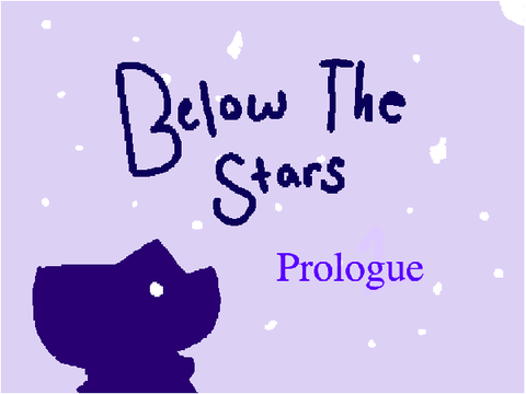 -✰Below The Stars✰- Prologue