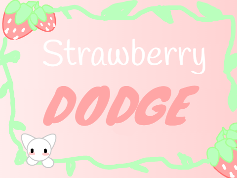 Strawberry Dodge <(º〰️º)>