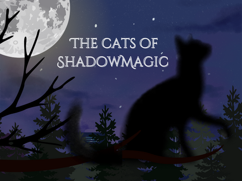 The Cats of ShadowMagic - Prologue