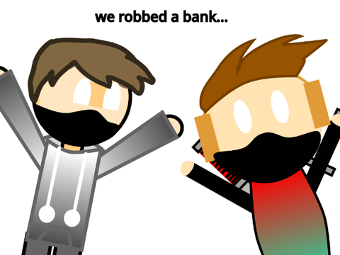 we robbed a bank ft. @chickencrackles