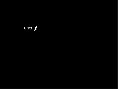 Entry