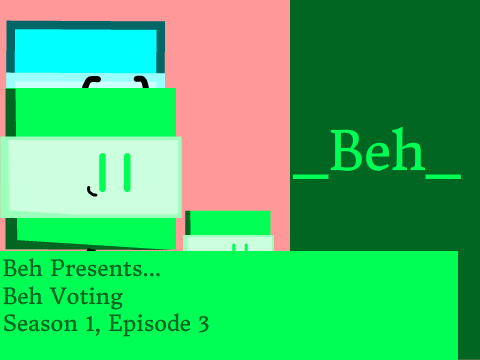 Beh Voting S1E3