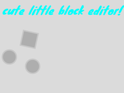 cute little block builder!