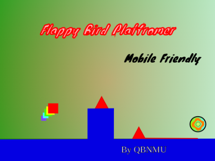 Flappy bird Platformer Unfinished Test - Mobile Friendly!
