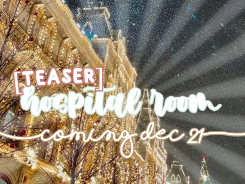 [TEASER] hospital room