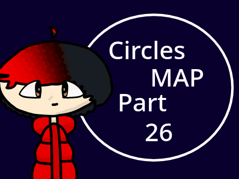 ◈ Circles MAP Part 26 ◈