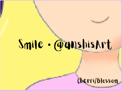 Smile • @anshisArt
