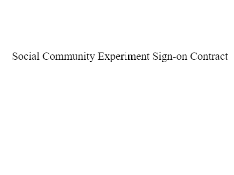 Social Community Experiment Sign-on Contract