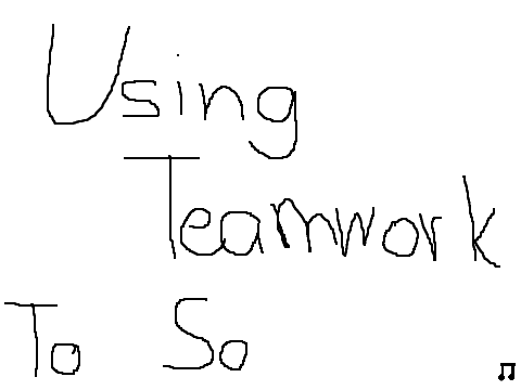Using Teamwork To Solve A Problem