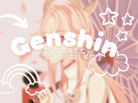 ↳ fanart ~ yae miko ˊˎ-