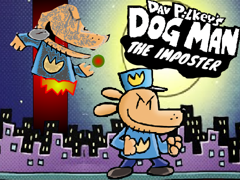 Fan-Made Dog Man Book: The Imposter