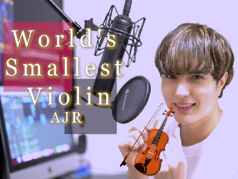 World's Smallest Violin AJR 日本語バージョン